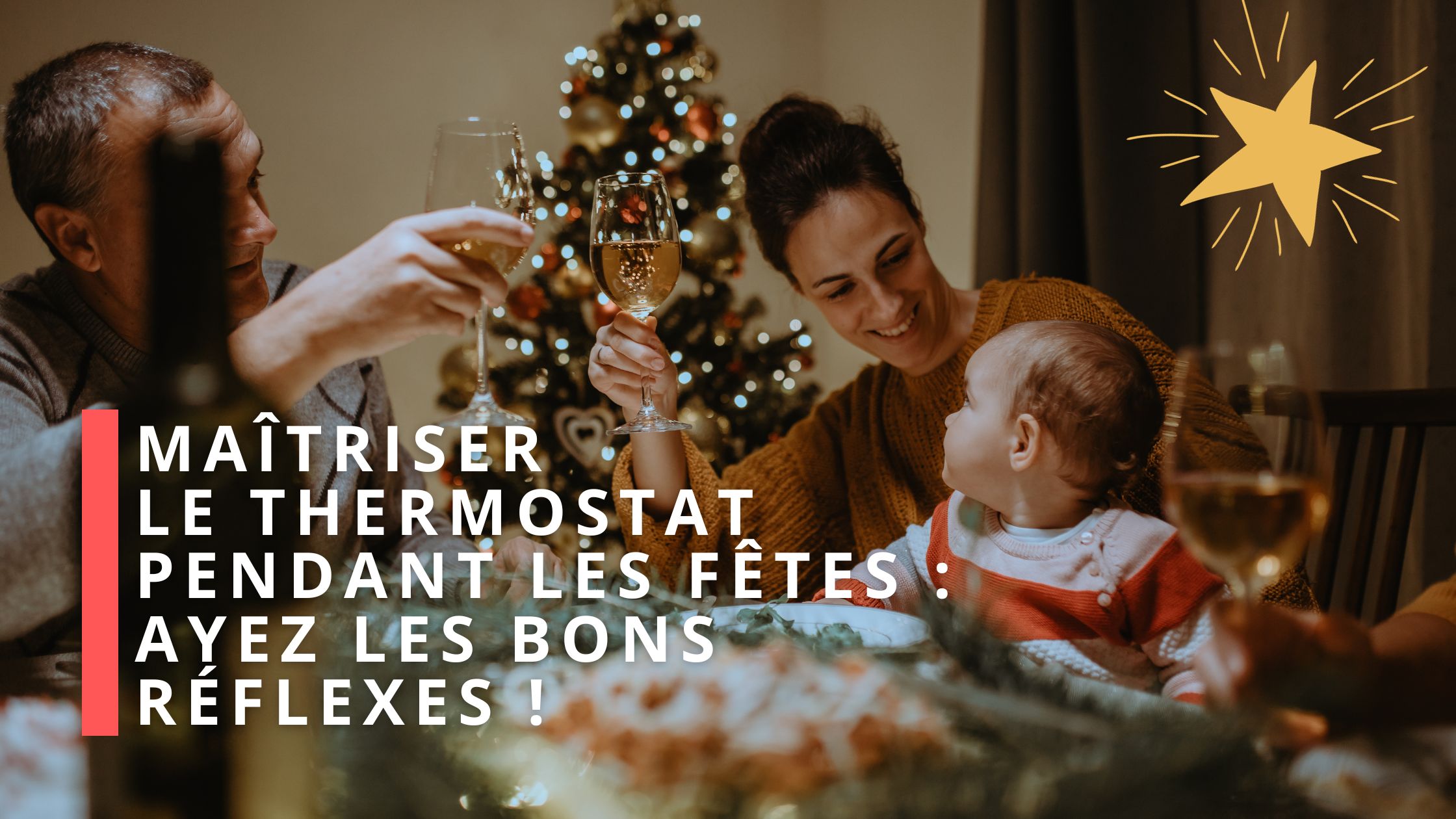 Conseils simples pour régler votre thermostat pendant les fêtes.